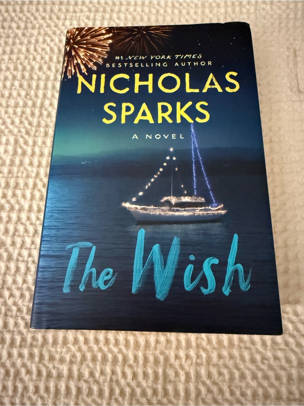 Nicholas Sparks Hardcover Book ~ The Wish